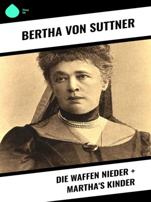 cover image of Die Waffen nieder + Martha's Kinder